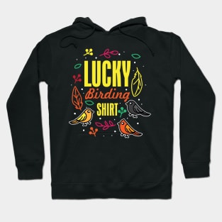 Lucky Birding Shirt Hoodie